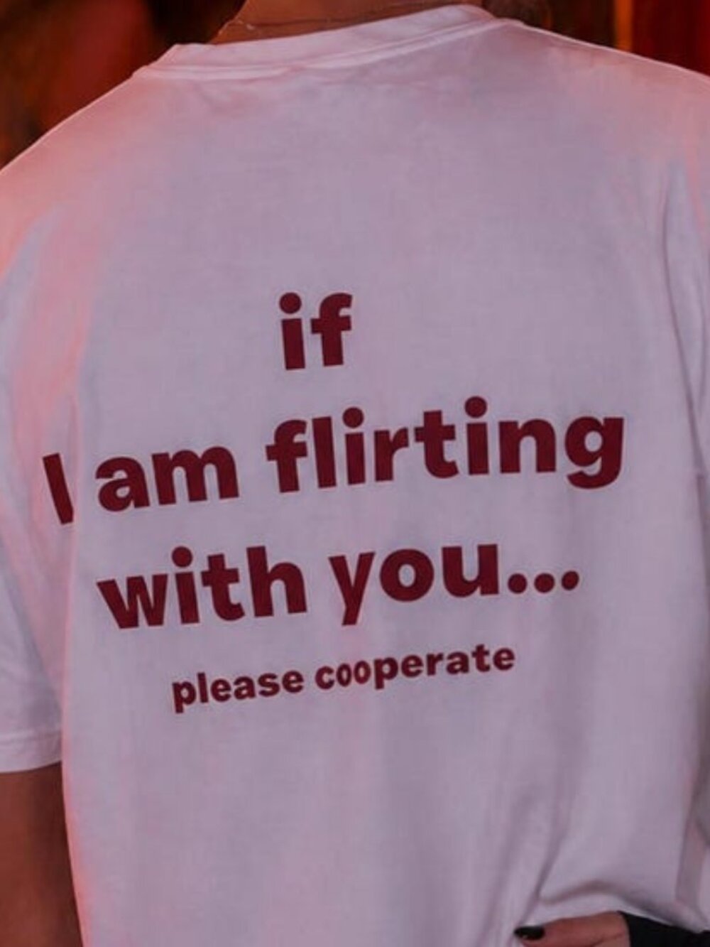 If I’m Flirting With You Please Cooperate Shirt - Picture 2 of 4